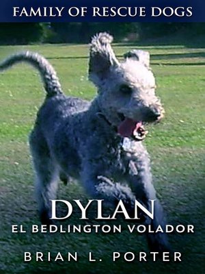 cover image of Dylan--El Bedlington Volador